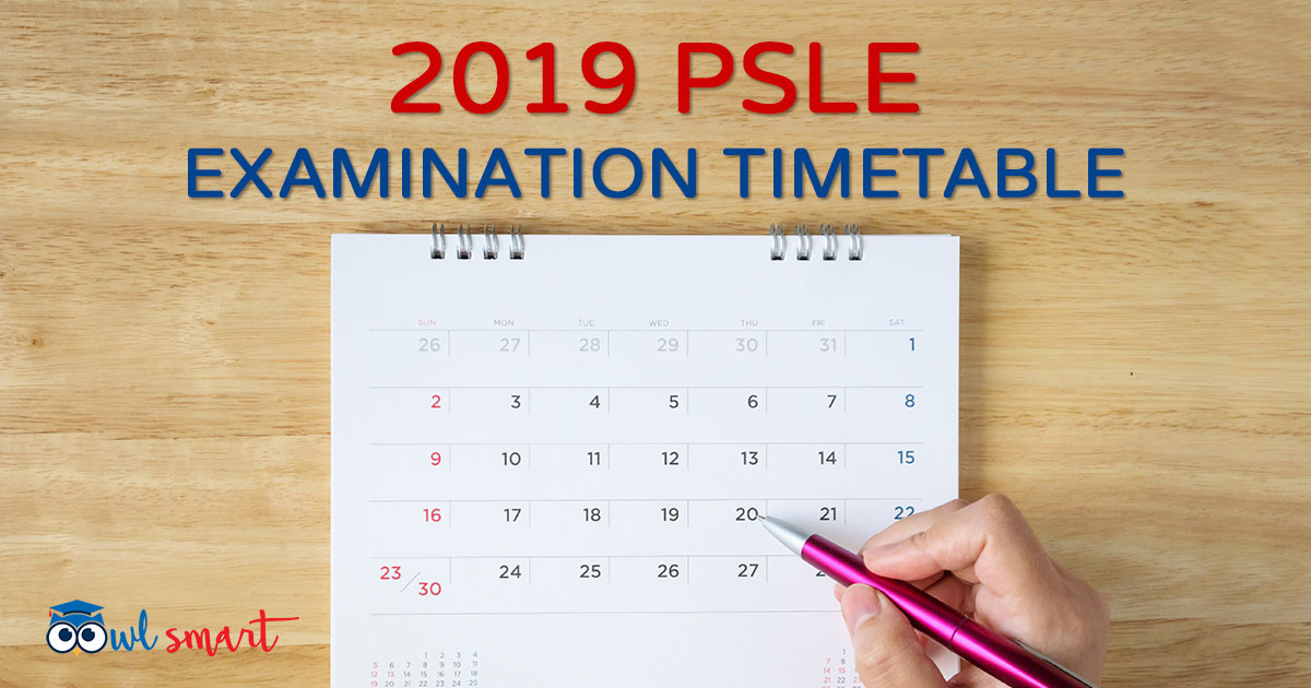 2019 PSLE Examination Timetable