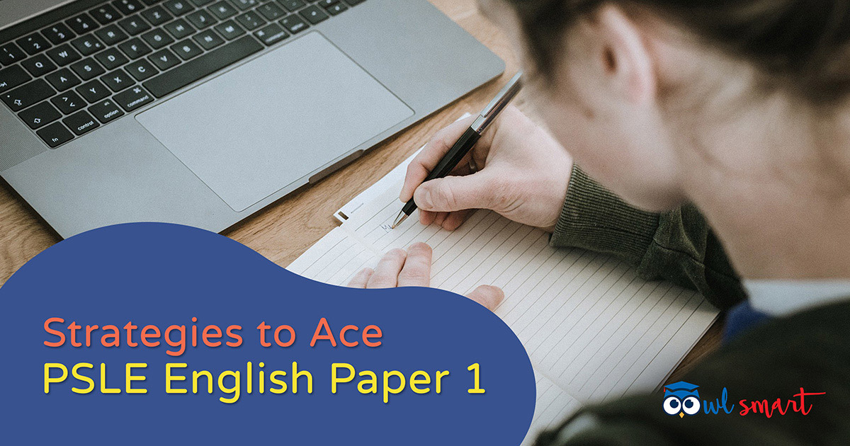 How to score well for  PSLE English Paper 1 part 2
