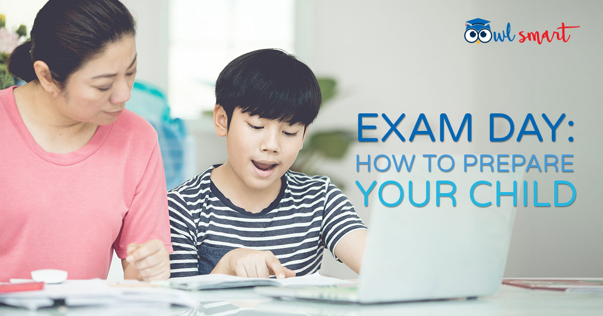 Exam Day How to Prepare Your Child